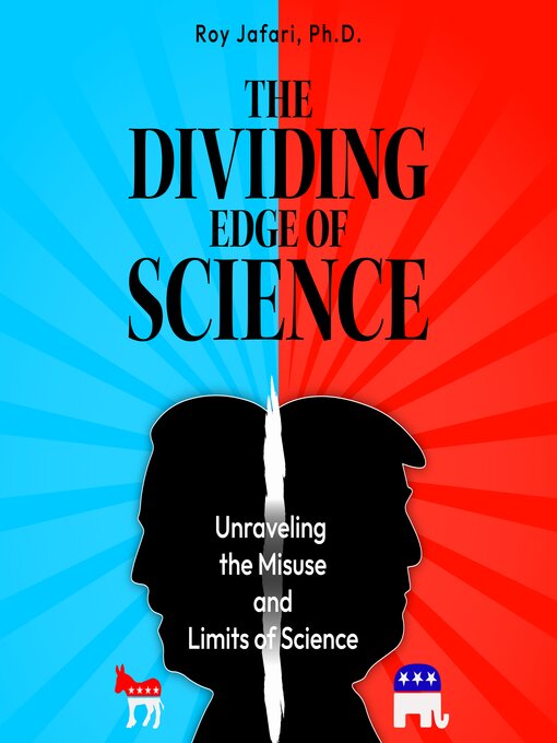 Title details for The Dividing Edge of Science by Roy Jafari, Ph.D. - Wait list